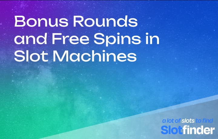 Bonus rounds and free spins in slot machine games banner
